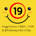 Gregg homme 그렉옴므_ 수아레 쏭 블랙 [Redstyle 레드스타일]